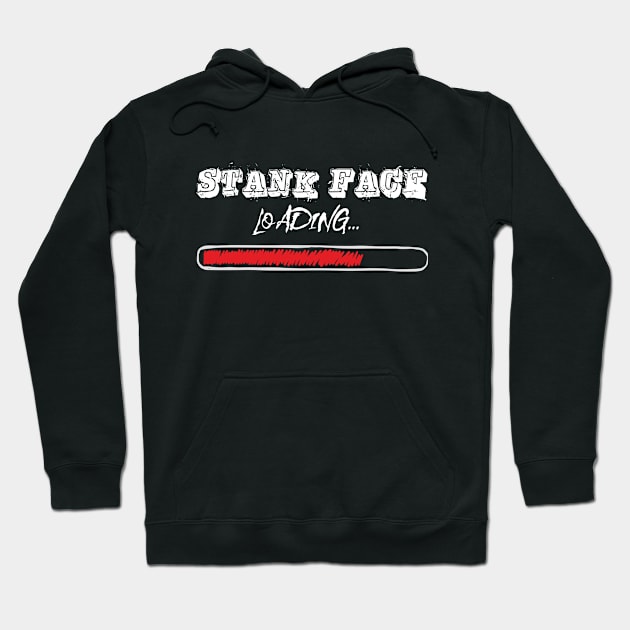 Stank Face Loading Metal Music Fan Hoodie by Gothic Rose Designs